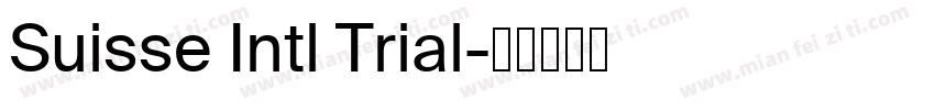 Suisse Intl Trial字体转换